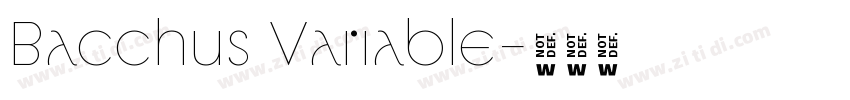 Bacchus Variable字体转换 Bacchus Variable字体转换